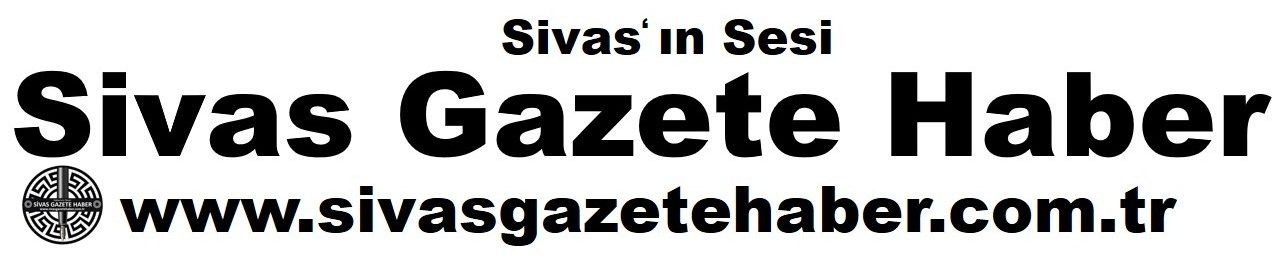 Sivas Gazete Haber