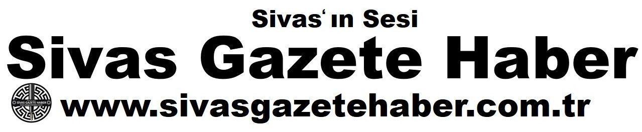 Sivas Gazete haber