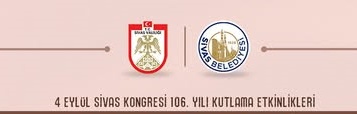 4 Eylül Sivas Kongresi’nin 106. Yıl Dönümü Etkinlikleri Başlıyor