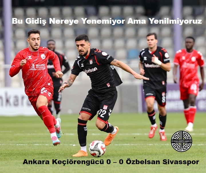 Ankara Gücü Spor 0 Özbelsan Sivas Spor 0