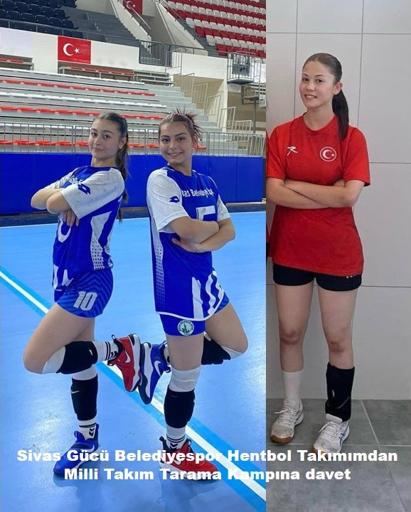 Sivas Gücü Belediyespor Hentbol Takımımdan Milli Takım Tarama Kampına Davet
