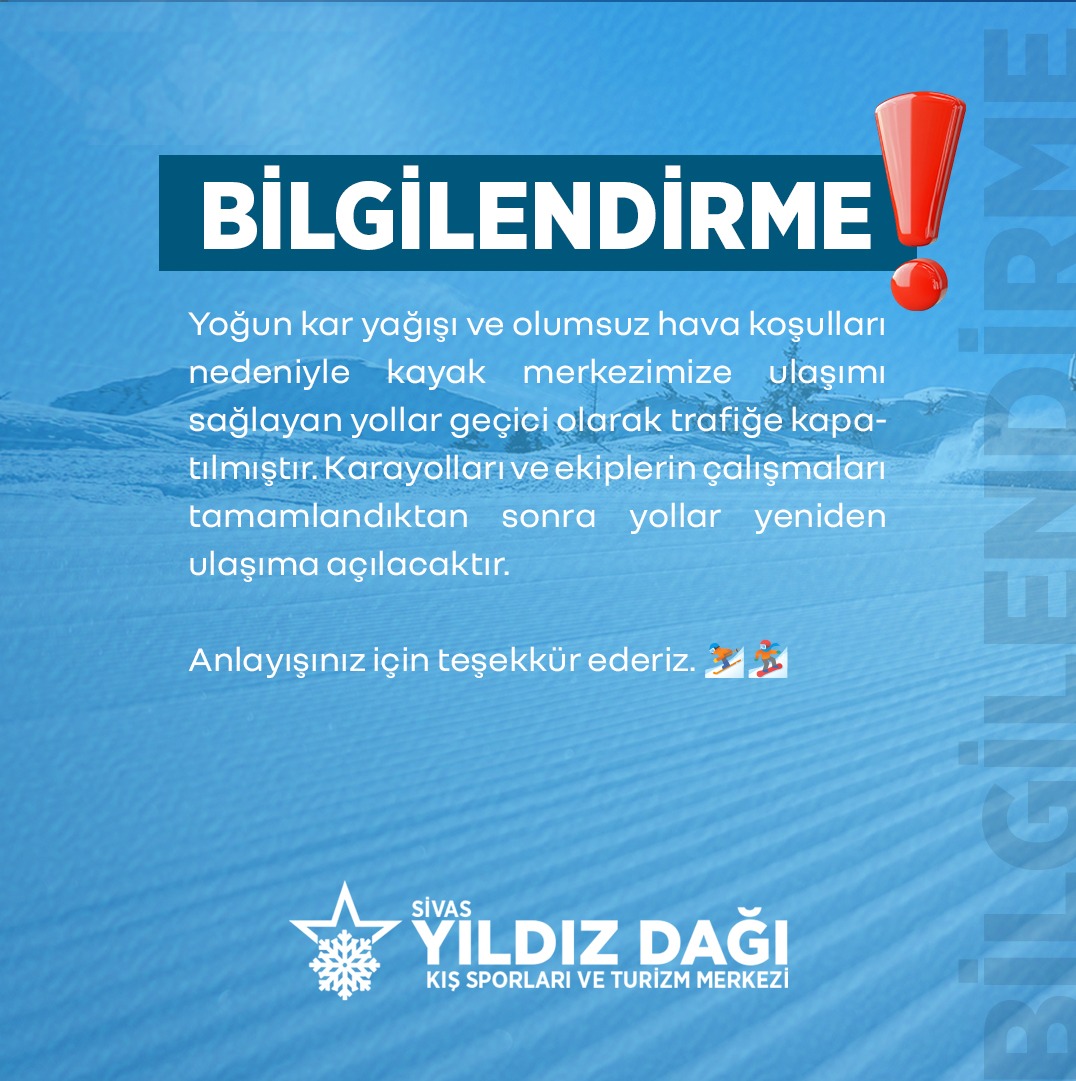 Yoğun Kar Yağışı ve Olumsuz Hava Koşulları Nedeniyle Yıldızdağ Kayak Merkezi Trafiğe Kapatılmıştır.