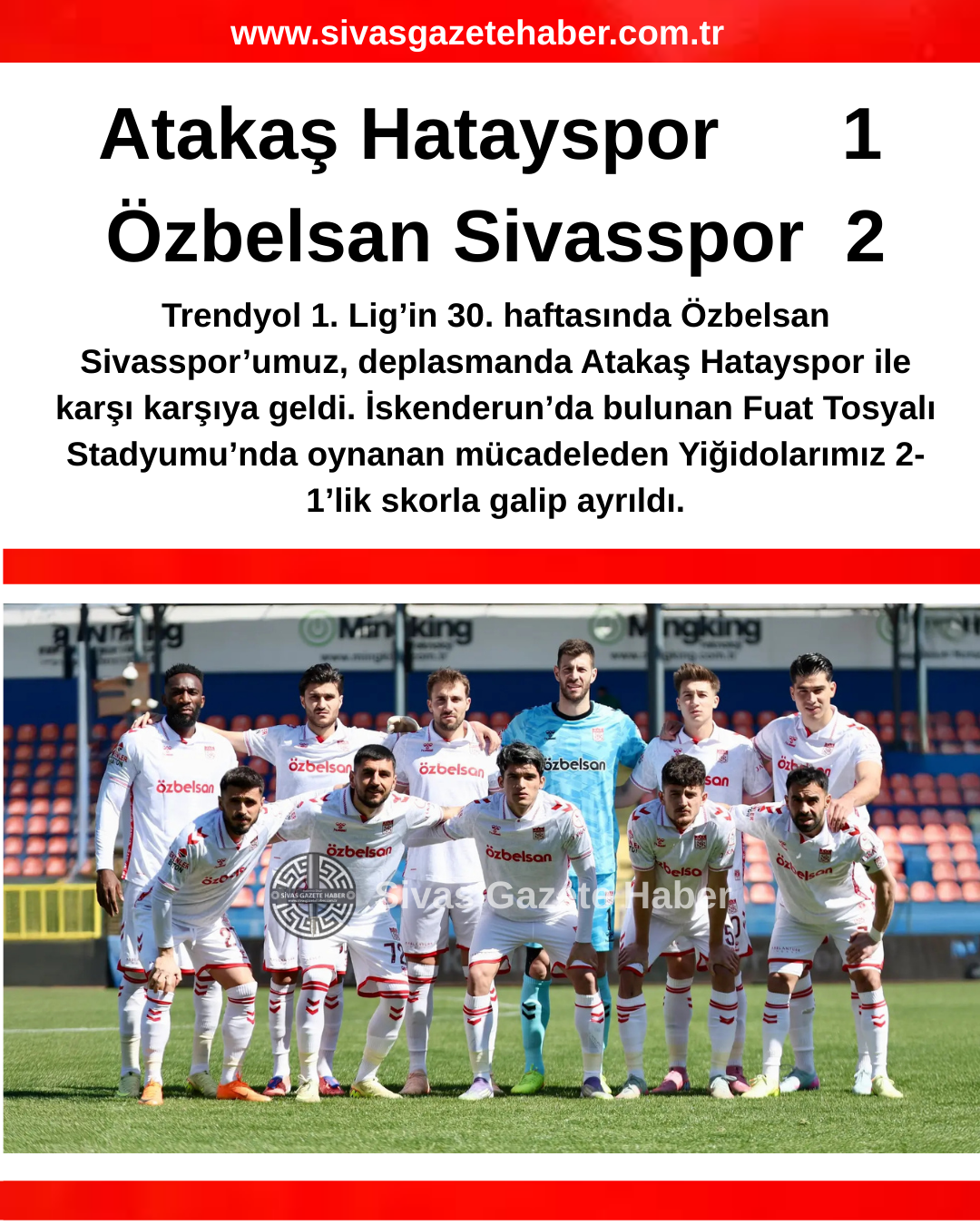 Atakaş Hatayspor 1-2 Özbelsan Sivasspor