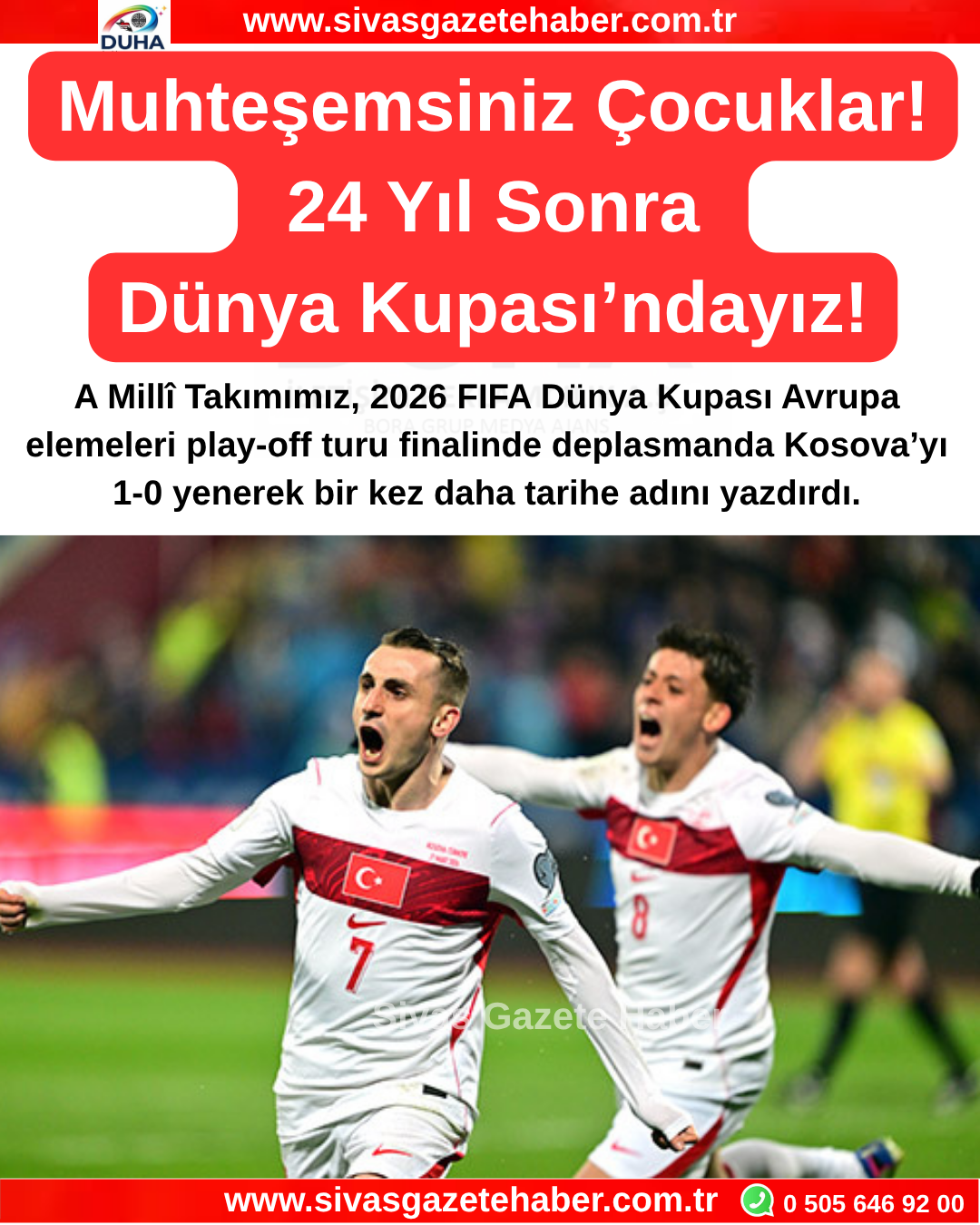 Muhteşemsiniz Çocuklar! 24 Yıl Sonra Dünya Kupası’ndayız!