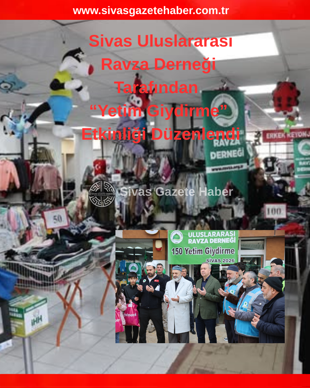 Sivas Uluslararası Ravza Derneği tarafından düzenlenen “Yetim Giydirme” etkinliği Düzenlendi