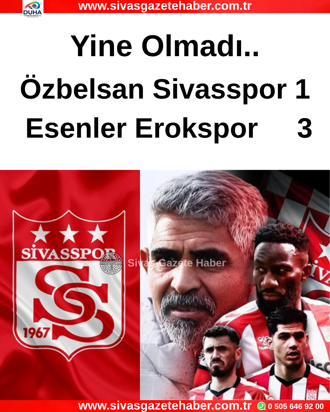 Özbelsan Sivasspor 1 – Esenler Erokspor 3