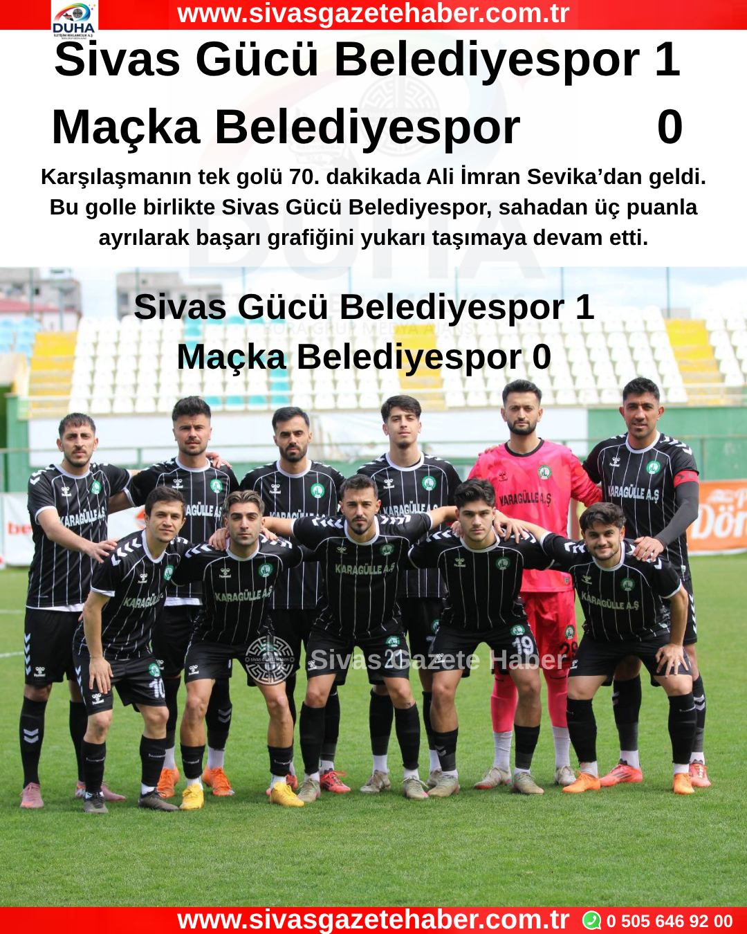 Sivas Gücü Belediyespor 1 Maçka Belediyespor 0