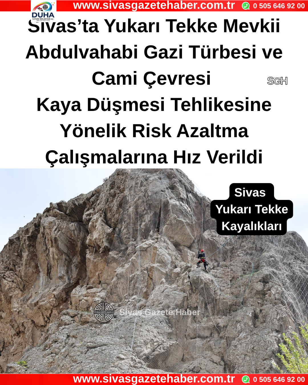 Sivas’ta Yukarı Tekke Mevkii Abdulvahabi Gazi Türbesi ve Cami Çevresi Kaya Düşmesi Tehlikesine Yönelik Risk Azaltma Çalışmalarına Hız Verildi