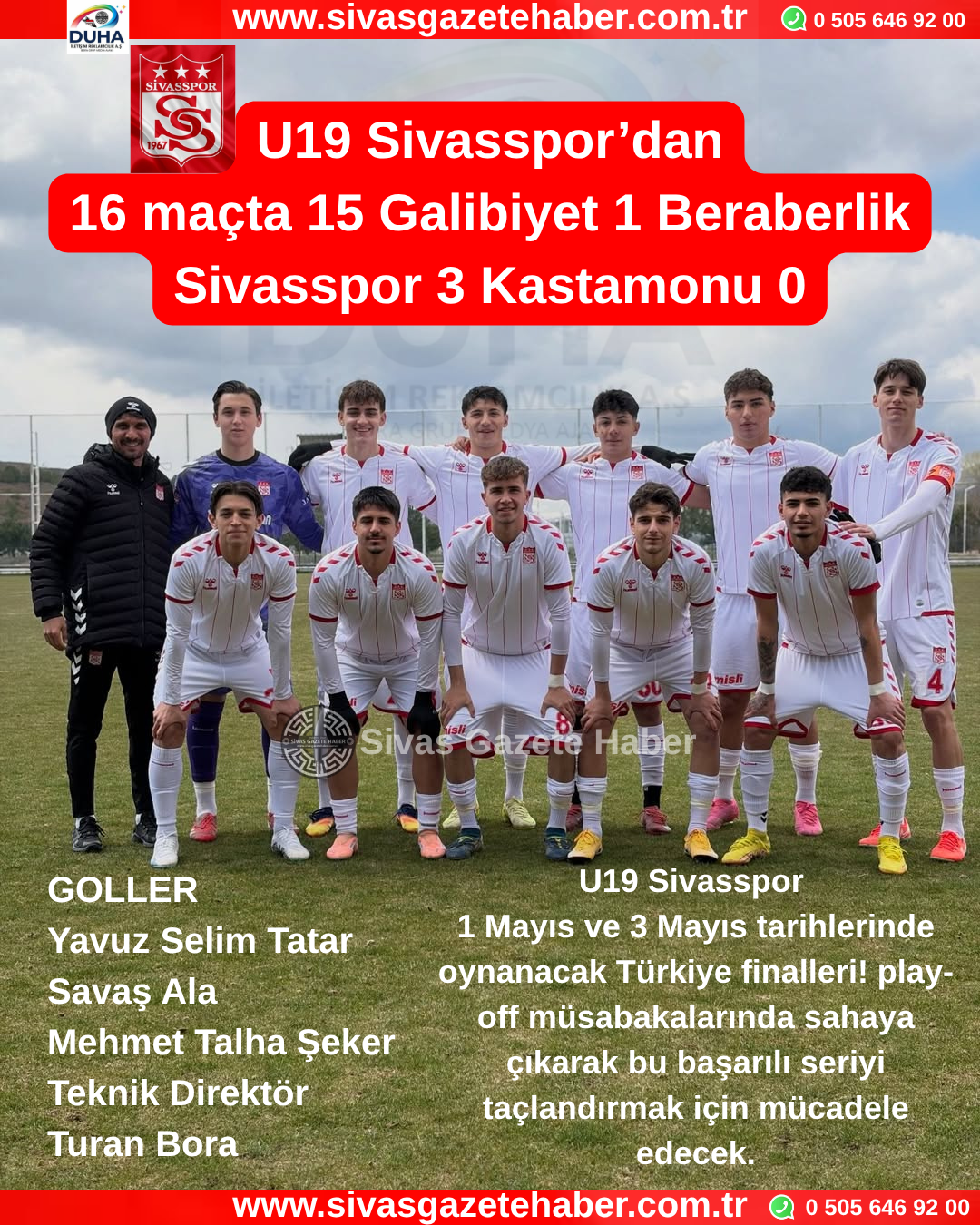 U19 Sivasspor’dan 16 maçta 15 Galibiyet 1 Beraberlik Sivasspor 3 Kastamonu 0