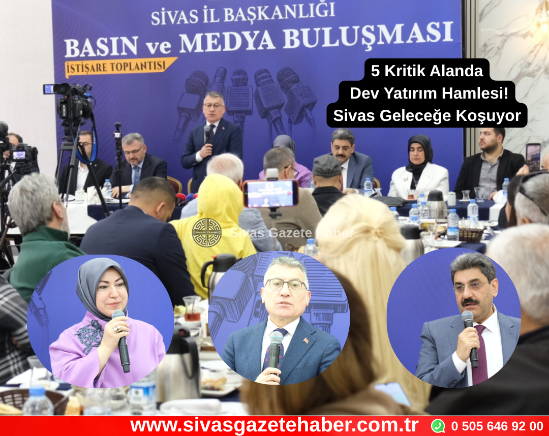 5 Kritik Alanda Dev Yatırım Hamlesi Sivas Geleceğe Koşuyor