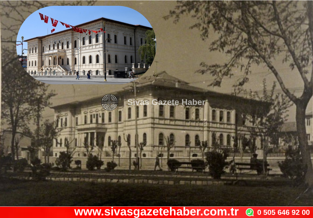 Sivas Kongre Müzesi Aslına Uygun Şekilde Yenilenilyor Altında 450 Araçlık Otoparkla Sivas Lisesi Eski Haline Dönüştürülecek