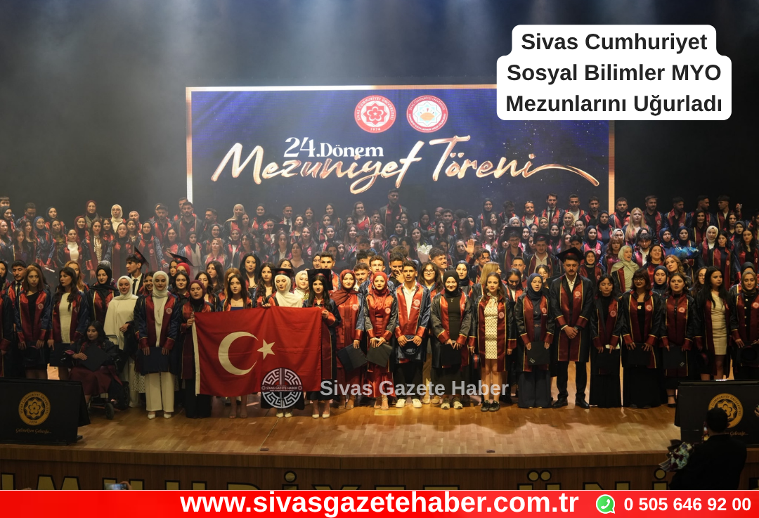 Sivas Cumhuriyet Sosyal Bilimler MYO Mezunlarını Uğurladı