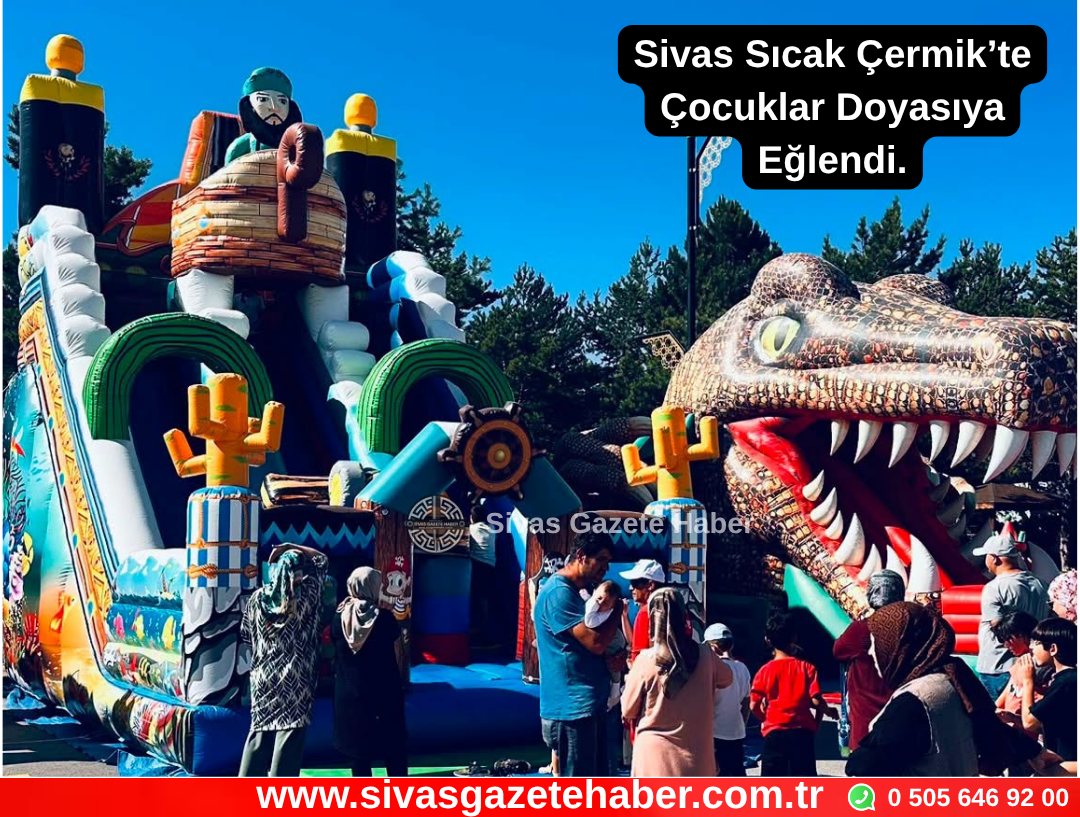 Sivas Sıcak Çermik’te Çocuklar Doyasıya Eğlendi