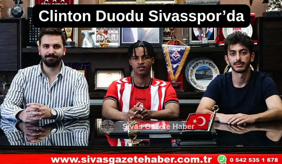 Clinton Duodu Sivasspor’da