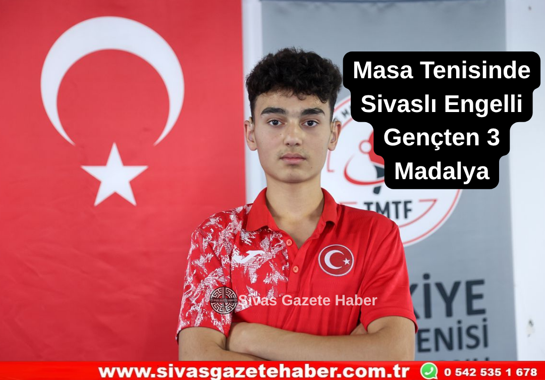 Masa Tenisinde Sivaslı Engelli Gençten 3 Madalya